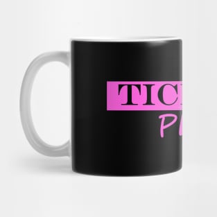 tickled pink Mug